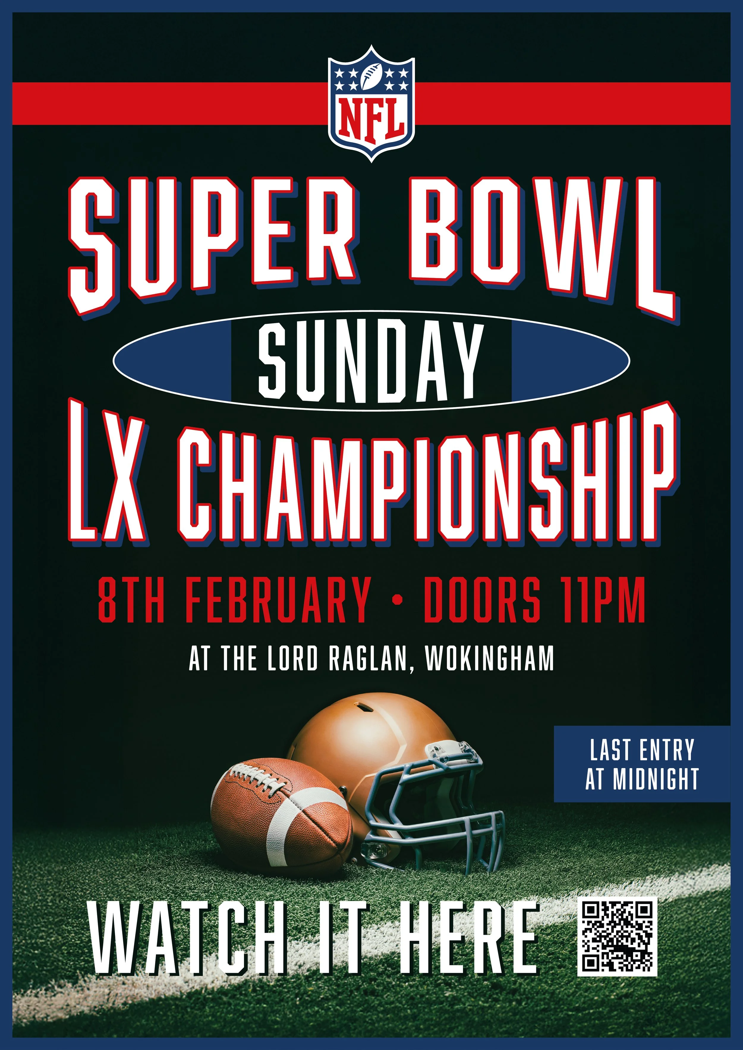Event poster for the NFL Super Bowl Sunday LX Championship on February 8th at the Lord Raglan in Wokingham, featuring football helmet, football, and QR code.