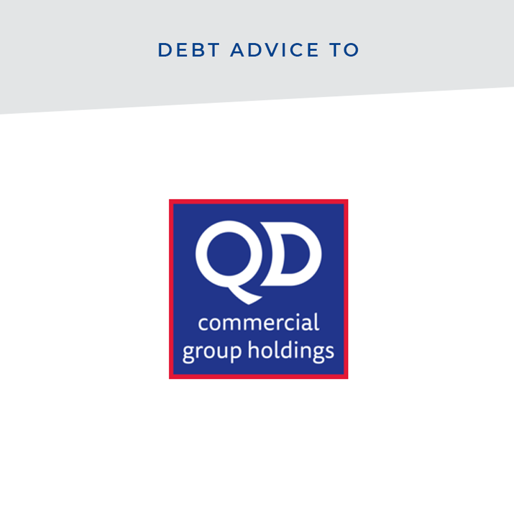 Debt Advice to QD Commercial Group Holdings