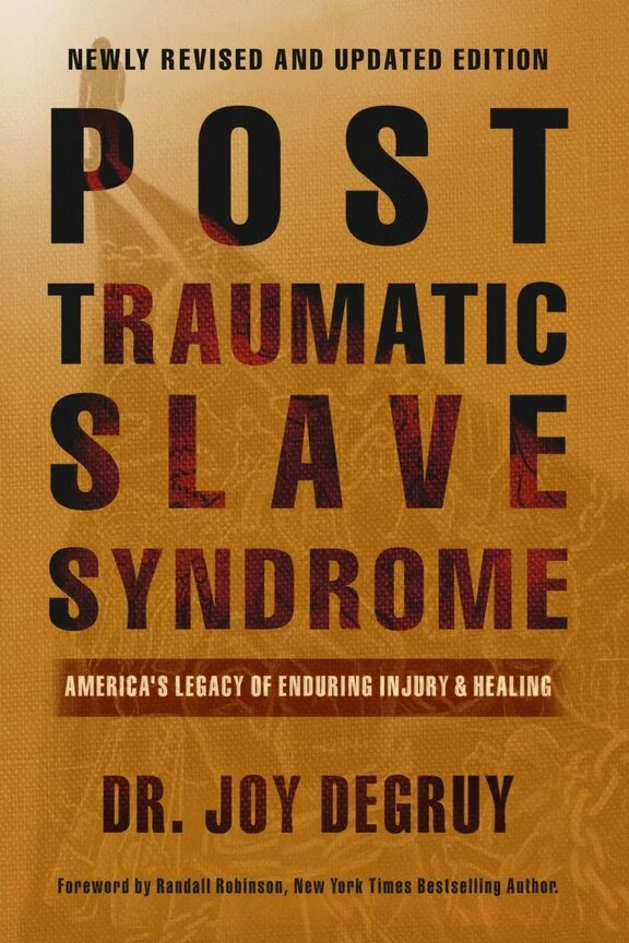 13 Ways to Heal: Post Traumatic Slave Syndrome Part II