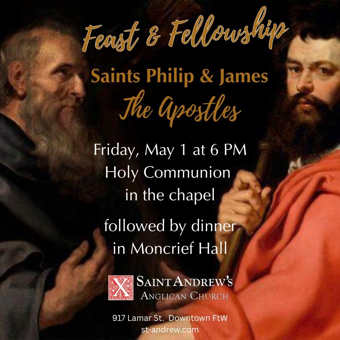 Feast &amp; Fellowship. St. Philip &amp; St. James