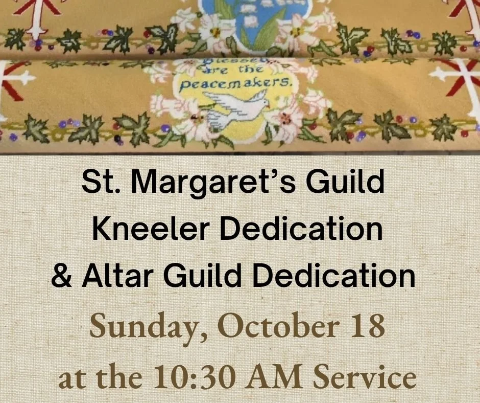 St. Margaret’s Kneeler &amp; Altar Guild Dedication