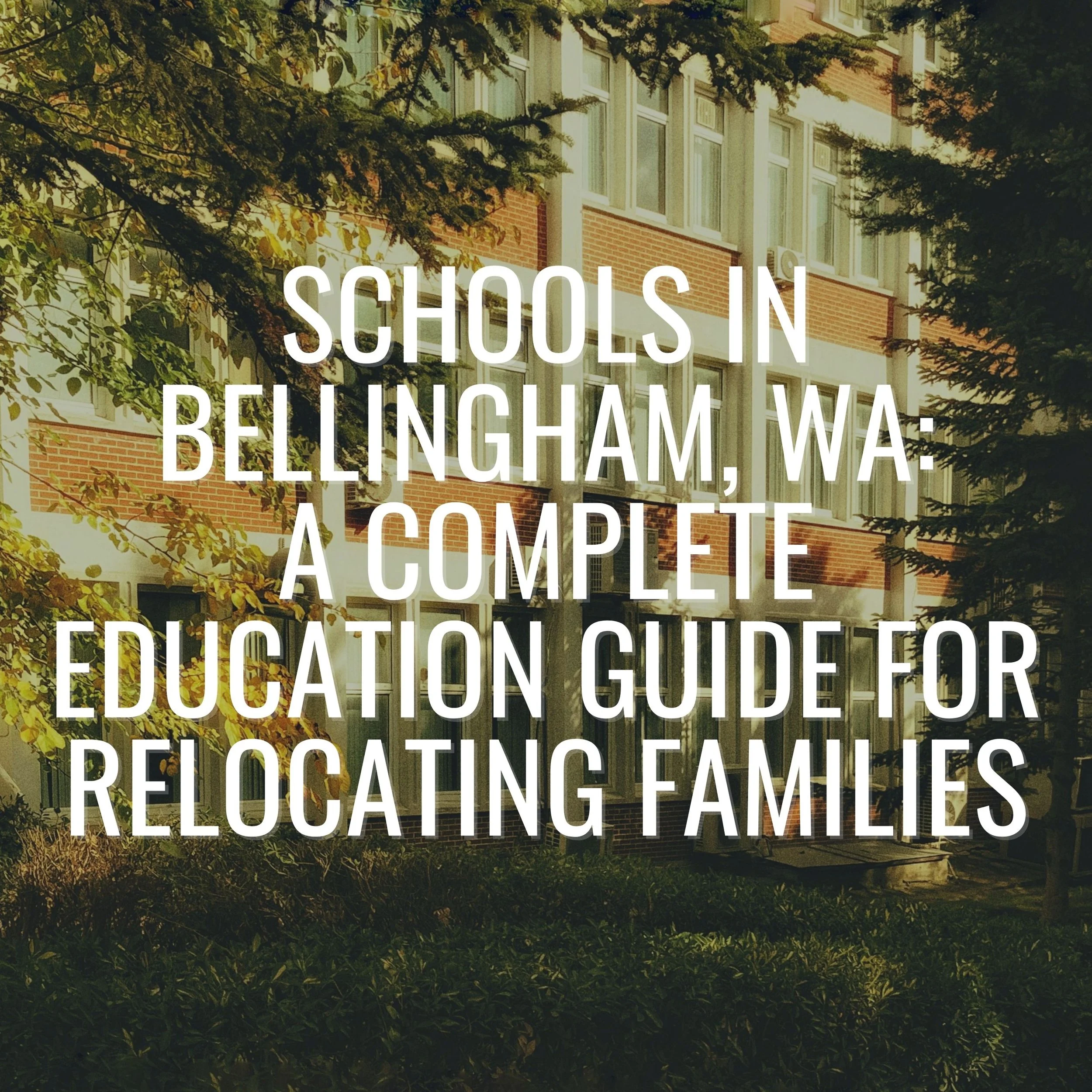 Schools in Bellingham, WA: A Complete Education Guide for Relocating Families