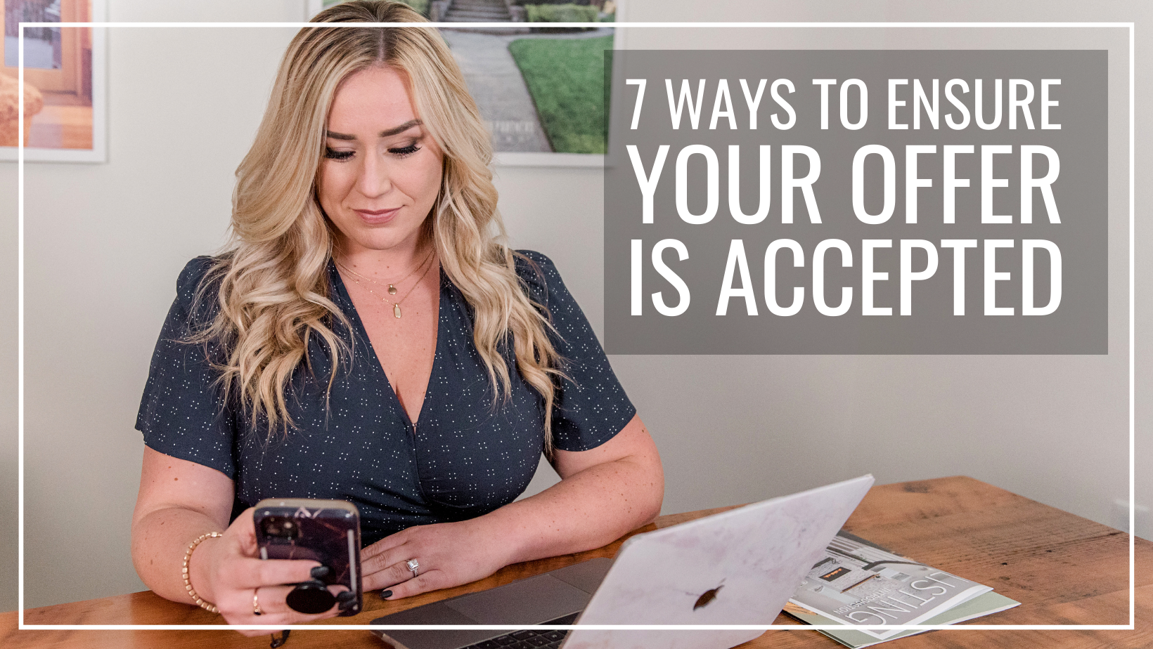 7 Ways to Ensure Your Offer is Accepted | PAULINA + JACSON | Bellingham ...