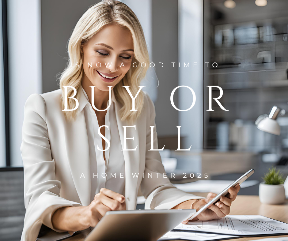 Is Now a Good Time to Buy or Sell a Home in Winter 2025?