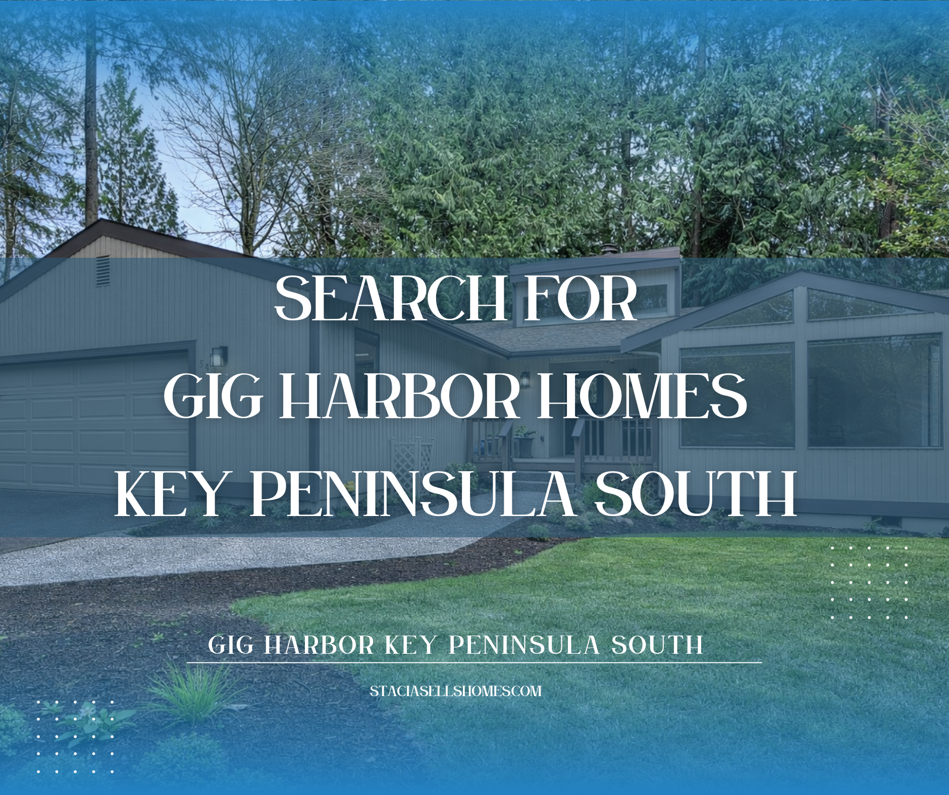Search for Gig Harbor Key Peninsula South Homes