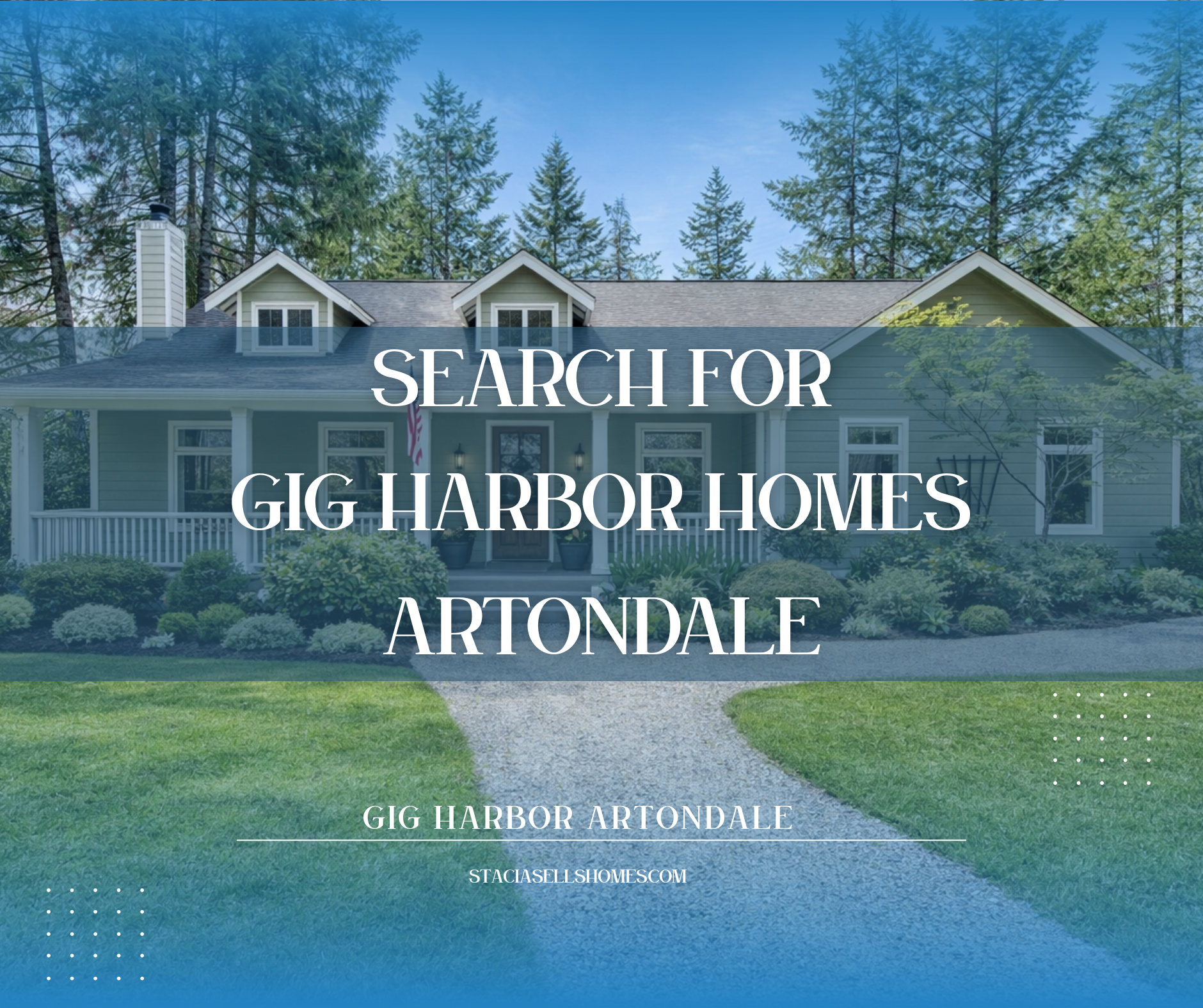 Search for Gig Harbor Artondale Homes For Sale