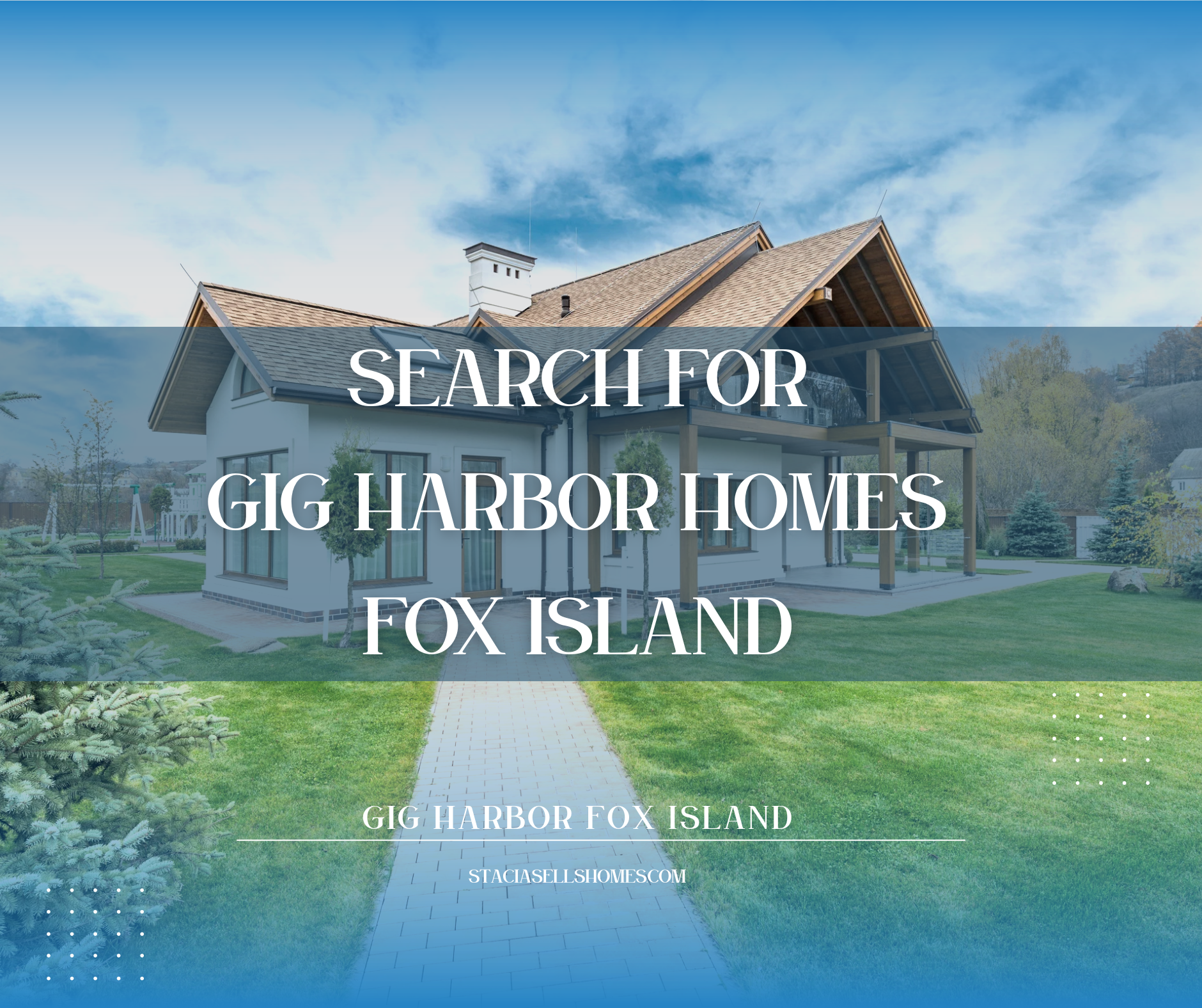 Search for Gig Harbor Fox Island Homes for Sale