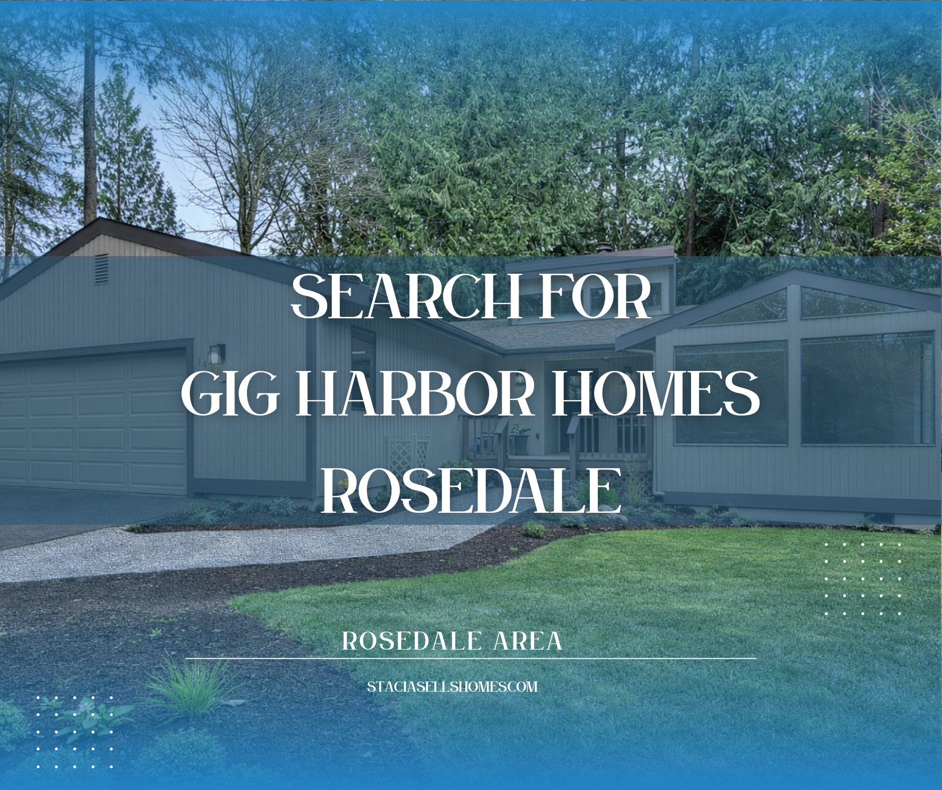 Search for Gig Harbor Rosedale Homes For Sale