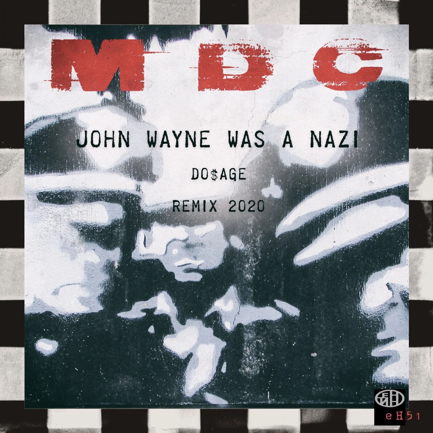 MDC - John Wayne Was a Nazi (Do$age Antifa Breakcore ReMix) 