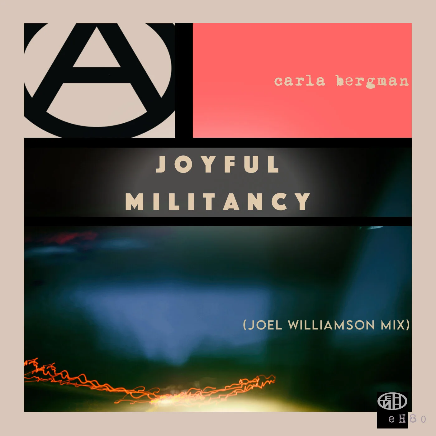 carla bergman - Joyful Militancy (Joel Williams Mix)