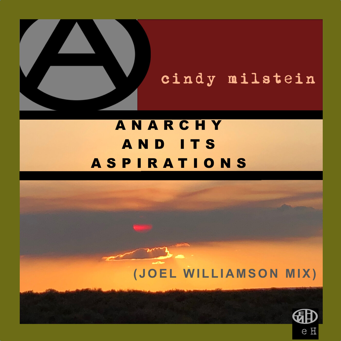 Cindy Milstein - Anarchy and Its Aspirations (Joel Williamson Mix) 