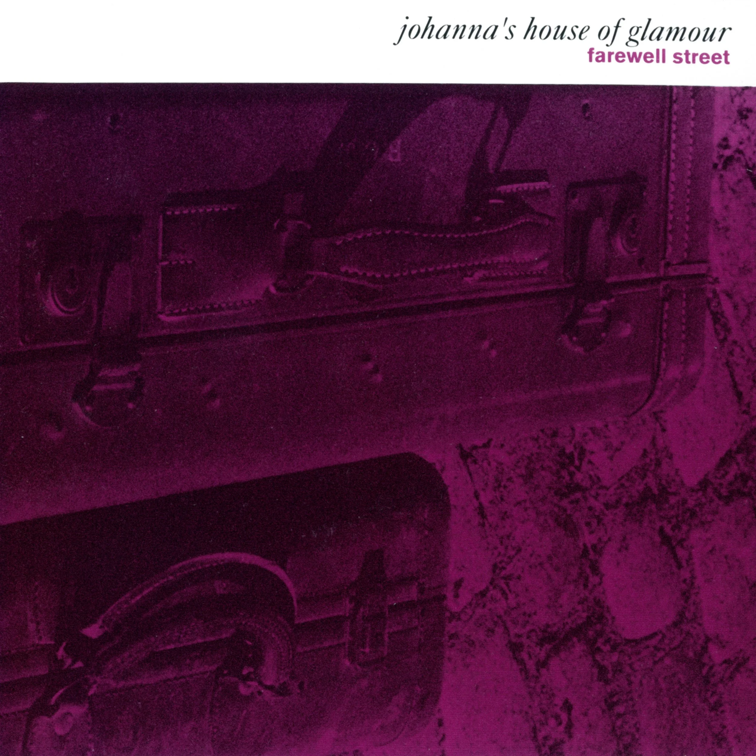 Johanna's House of Glamour - Farewell Street