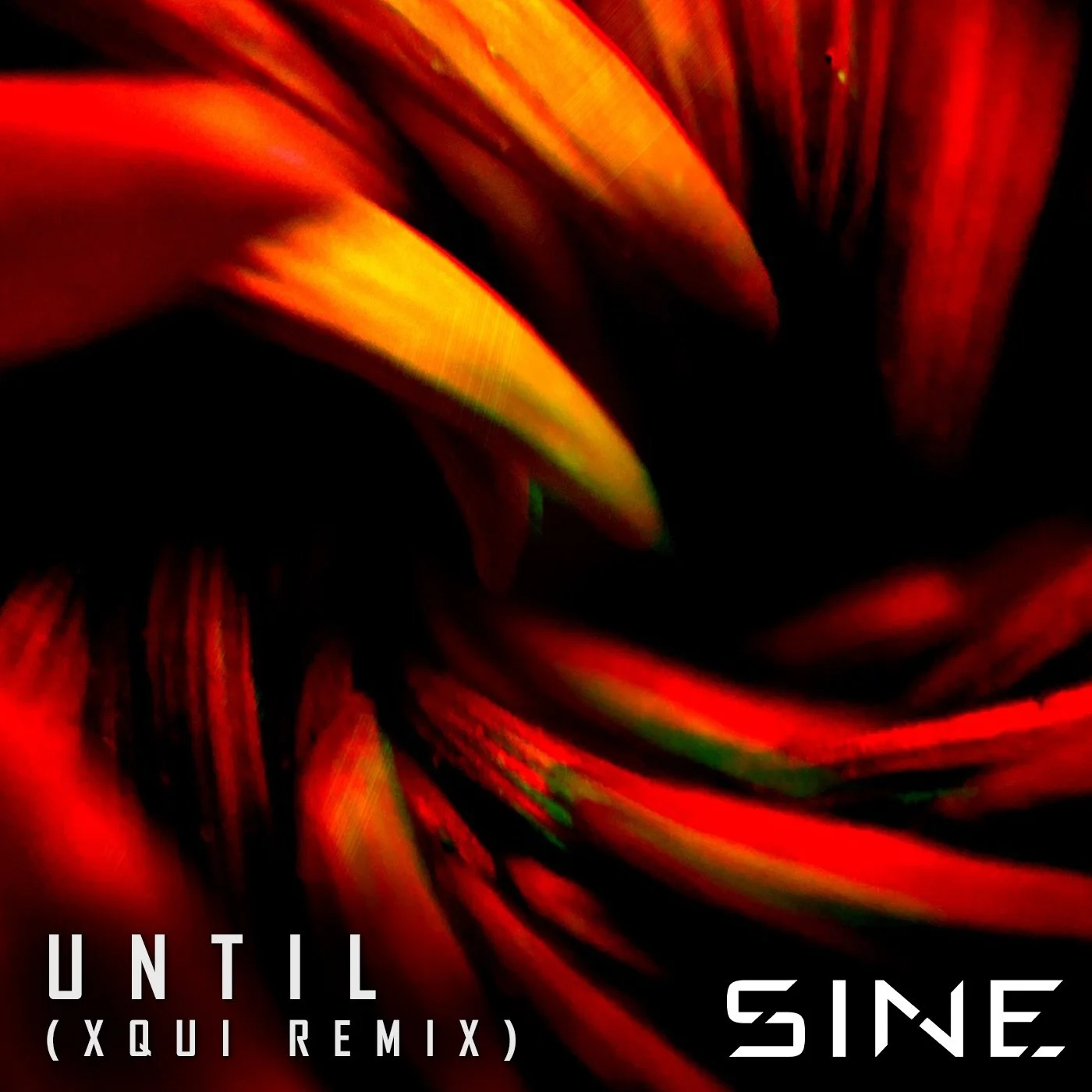 SINE - Until (Xqui Remix)