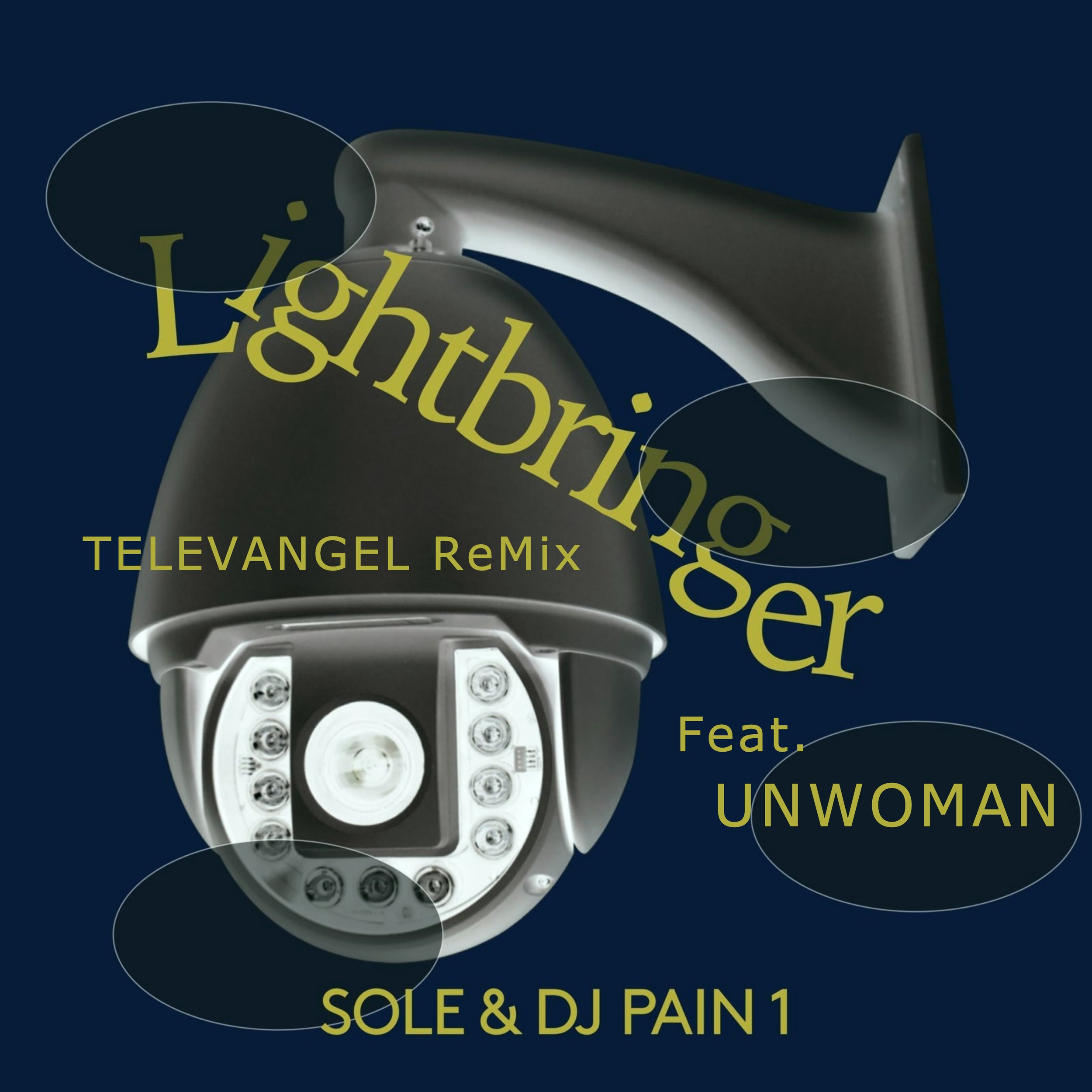 Sole / DJ Pain 1 / Unwoman - Lightbringer (Televangel ReMix)