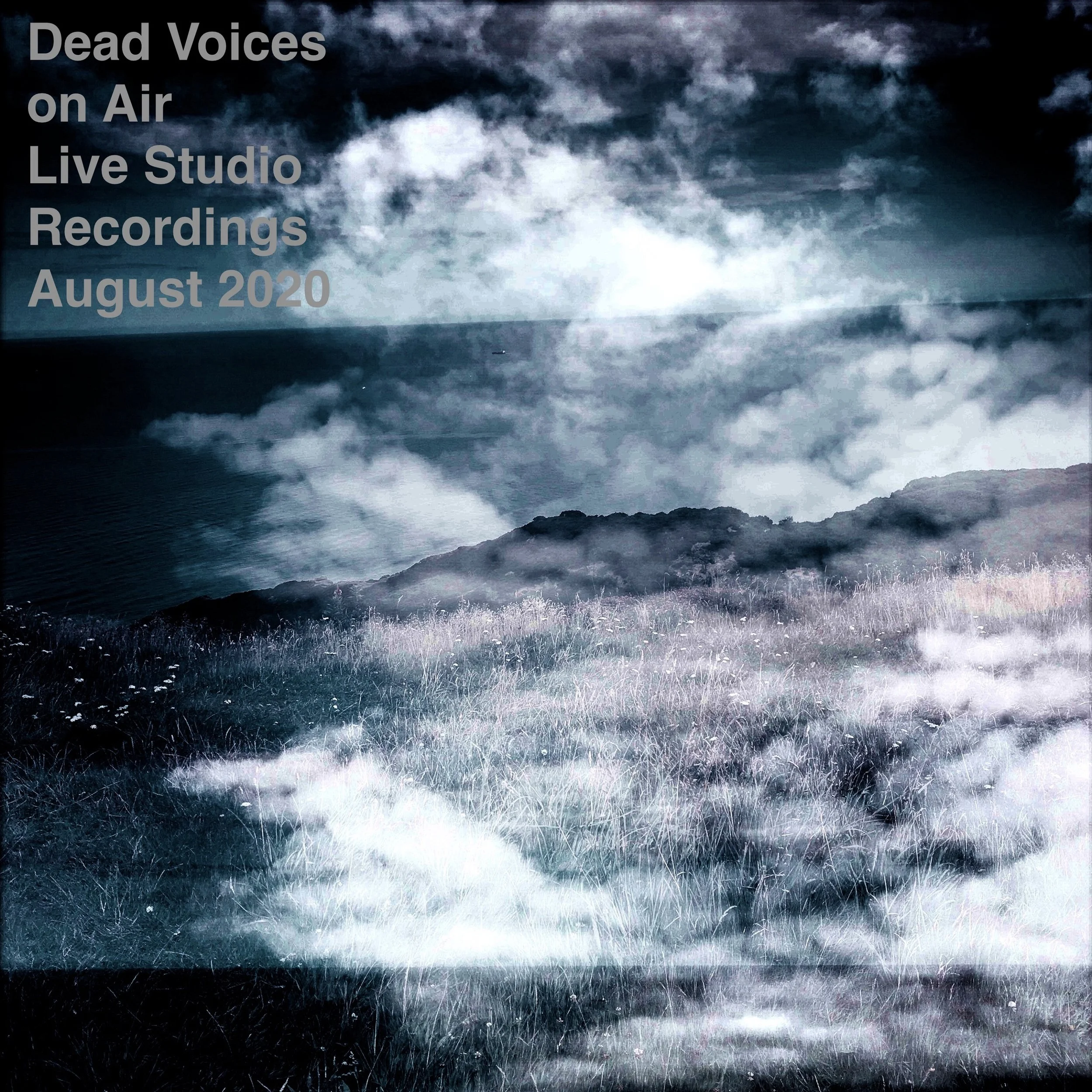 Dead Voices On Air - Live Studio Recordings August 2020