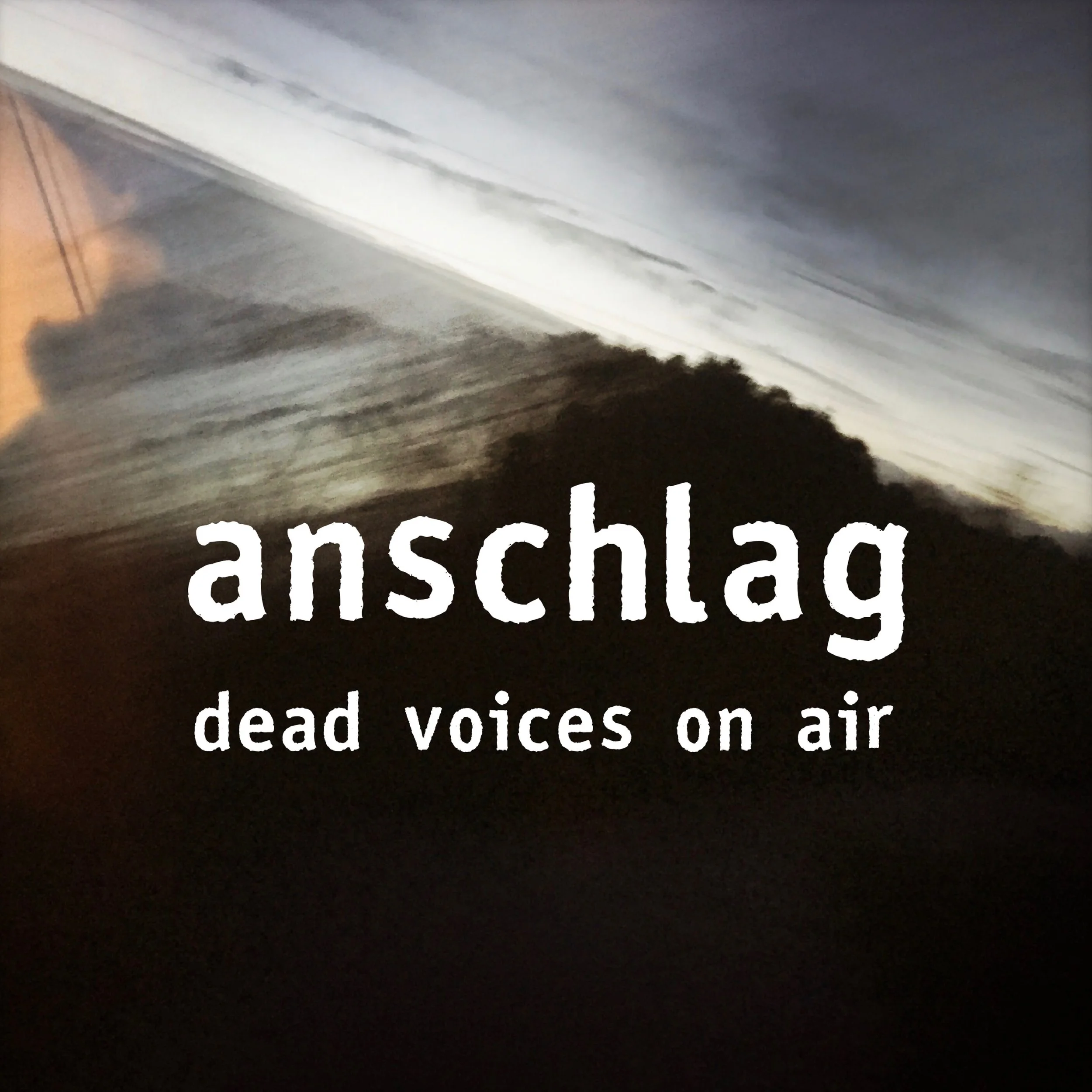 Dead Voices On Air - Anschlag