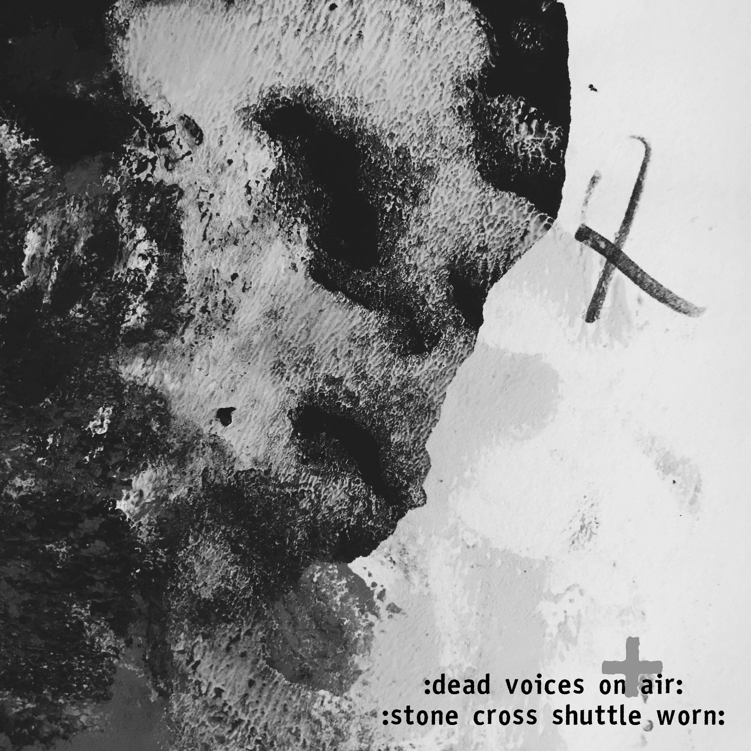 Dead Voices On Air - Stone Cross Shuttle Worn