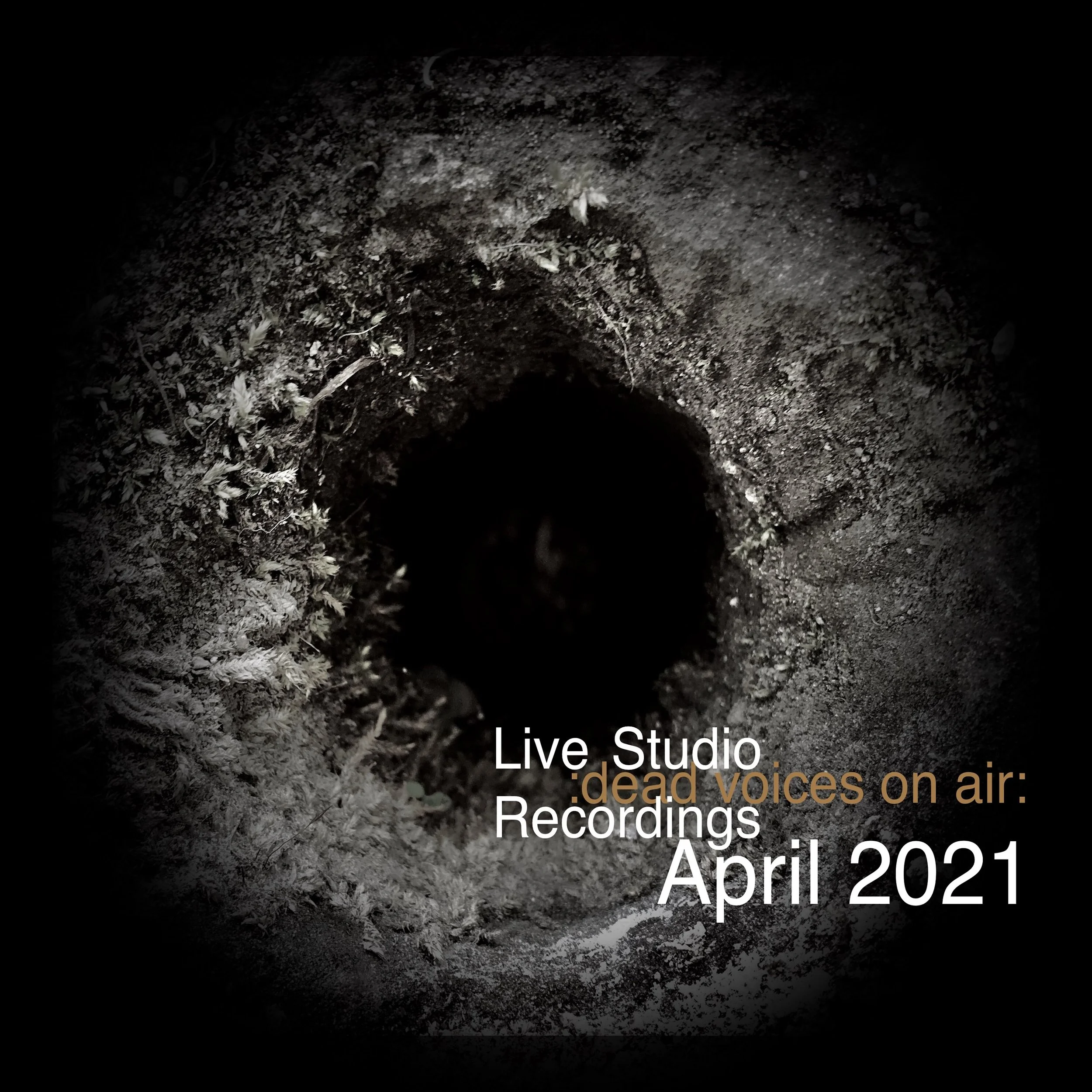Dead Voices On Air - Live Studio Recordings April 2021