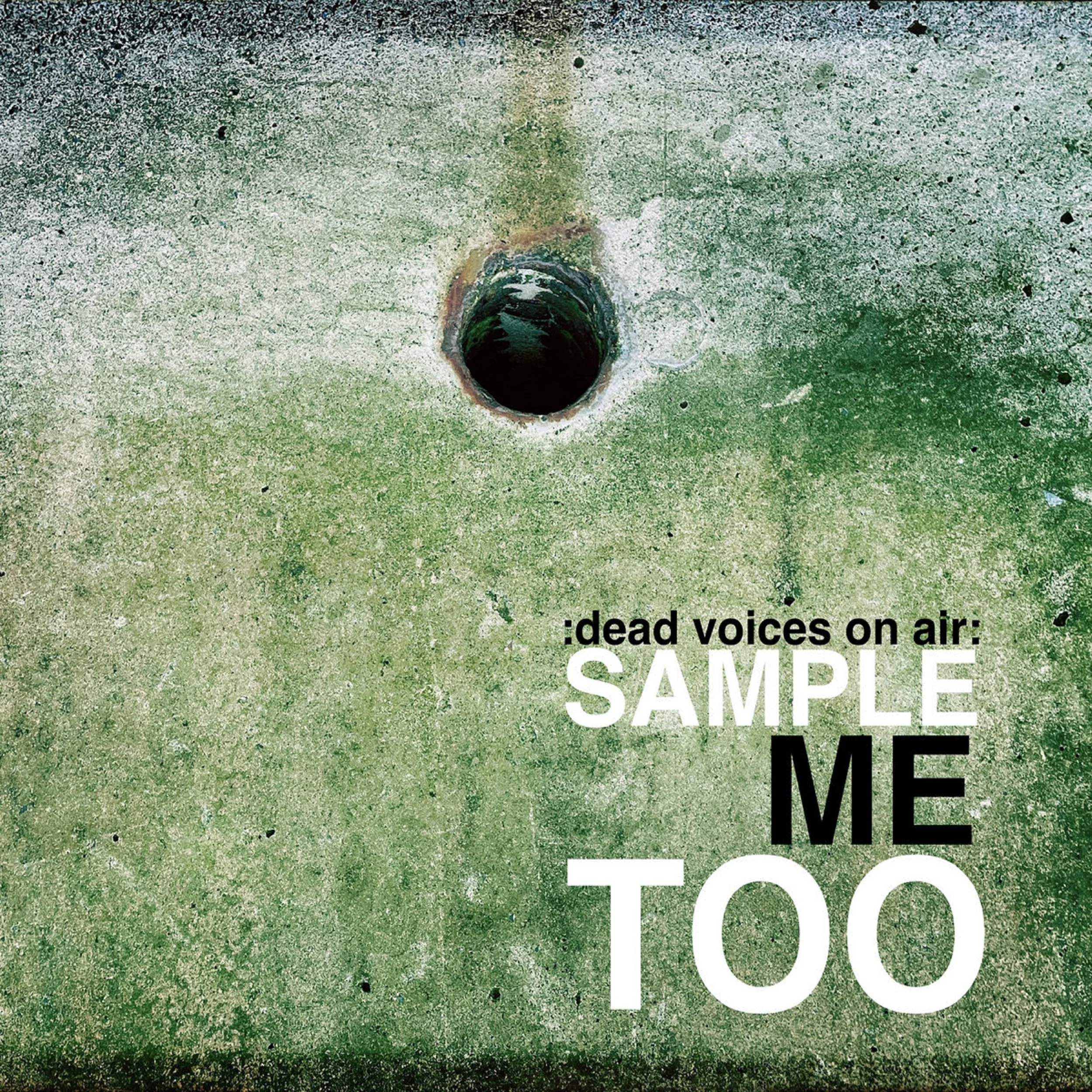 Dead Voices On Air - Sample Me Too (Sample Me Volume Two)