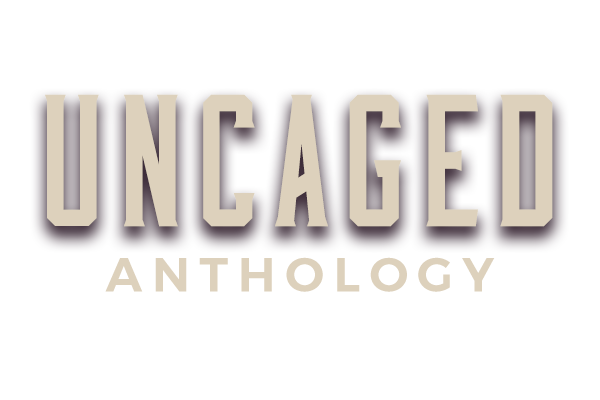 Uncaged Anthology