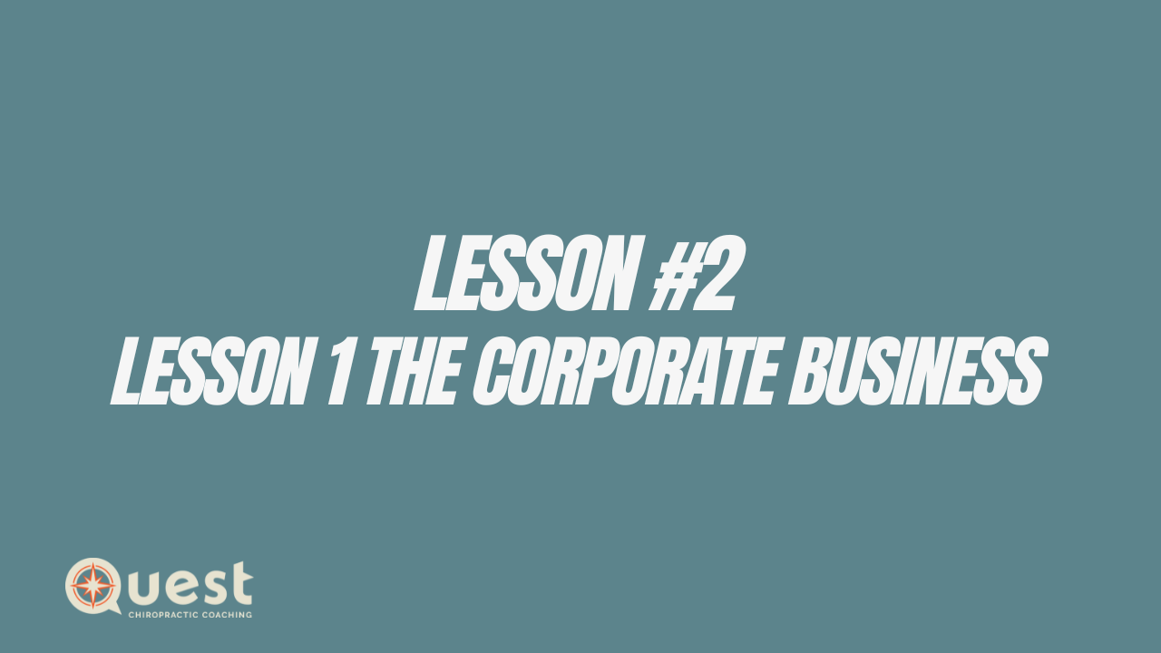 Lesson #2: Lesson 1: The Corporate Business