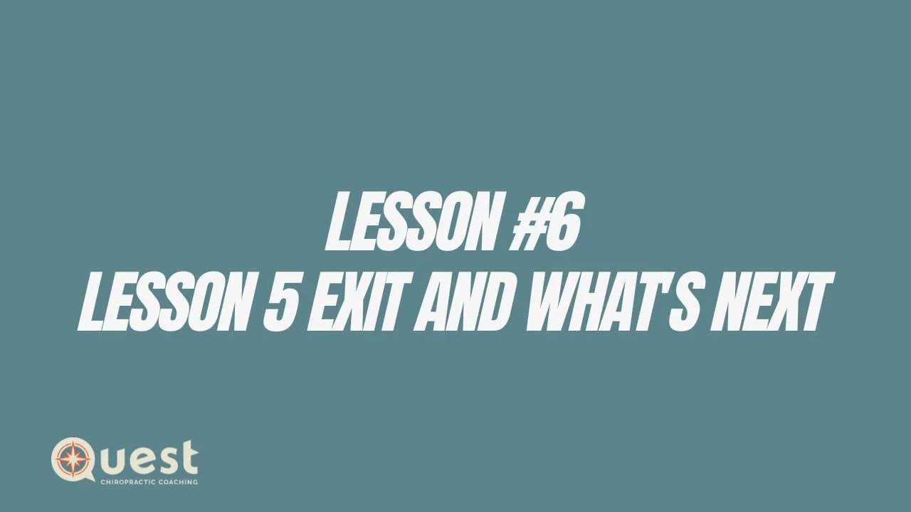 Lesson #6: Lesson 5: Exit and What's Next