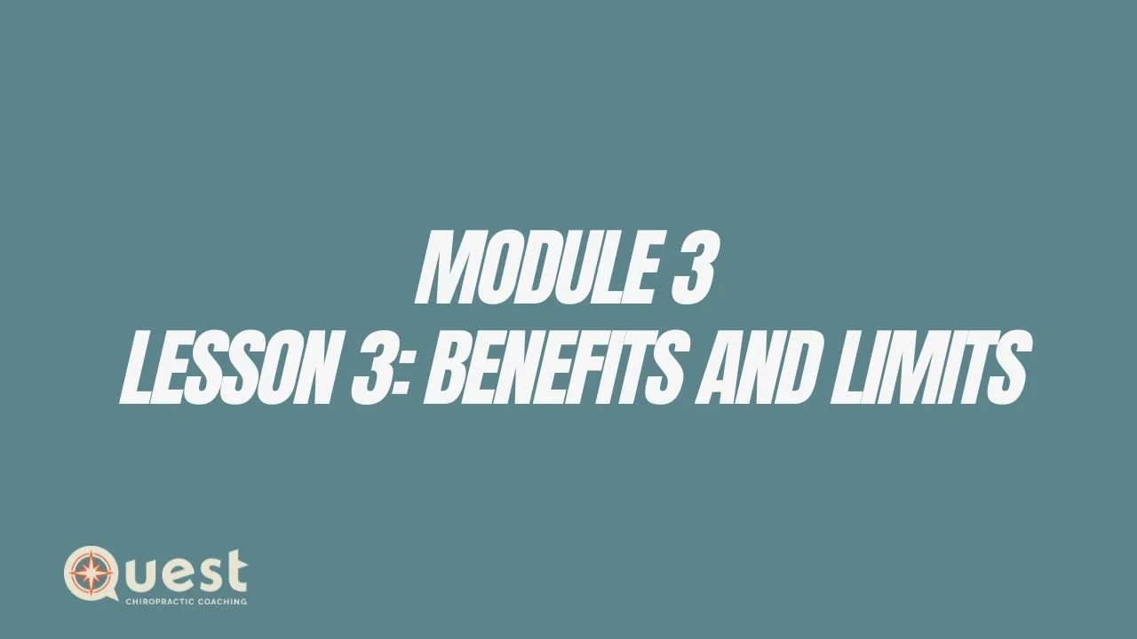 Module 3: Lesson 3: Benefits and Limits
