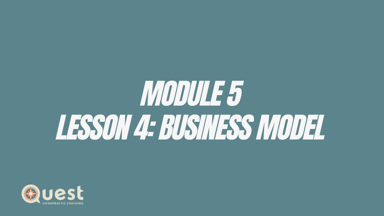 Module 5: Lesson 4: Business Model