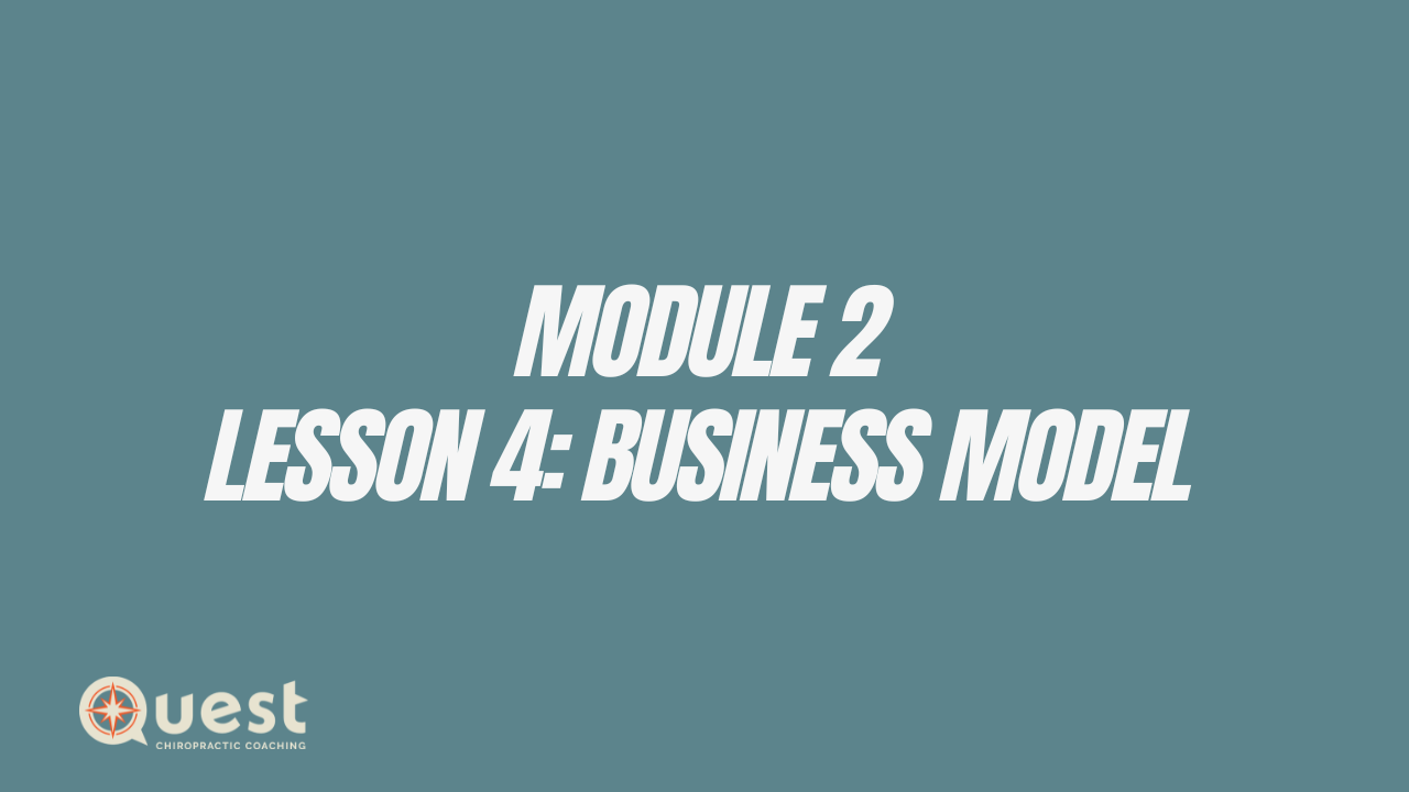 Module 2: Lesson 4: Business Model