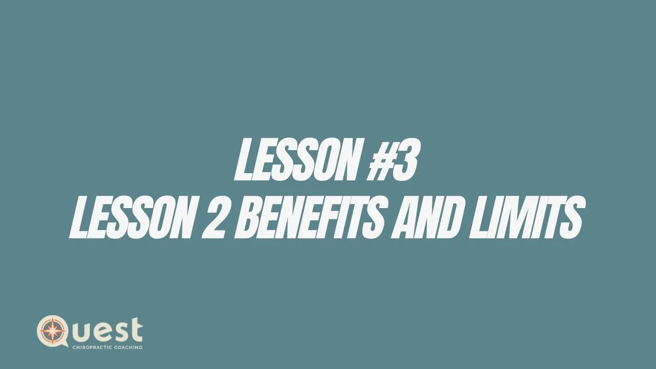 Lesson #3: Lesson 2: Benefits and Limits