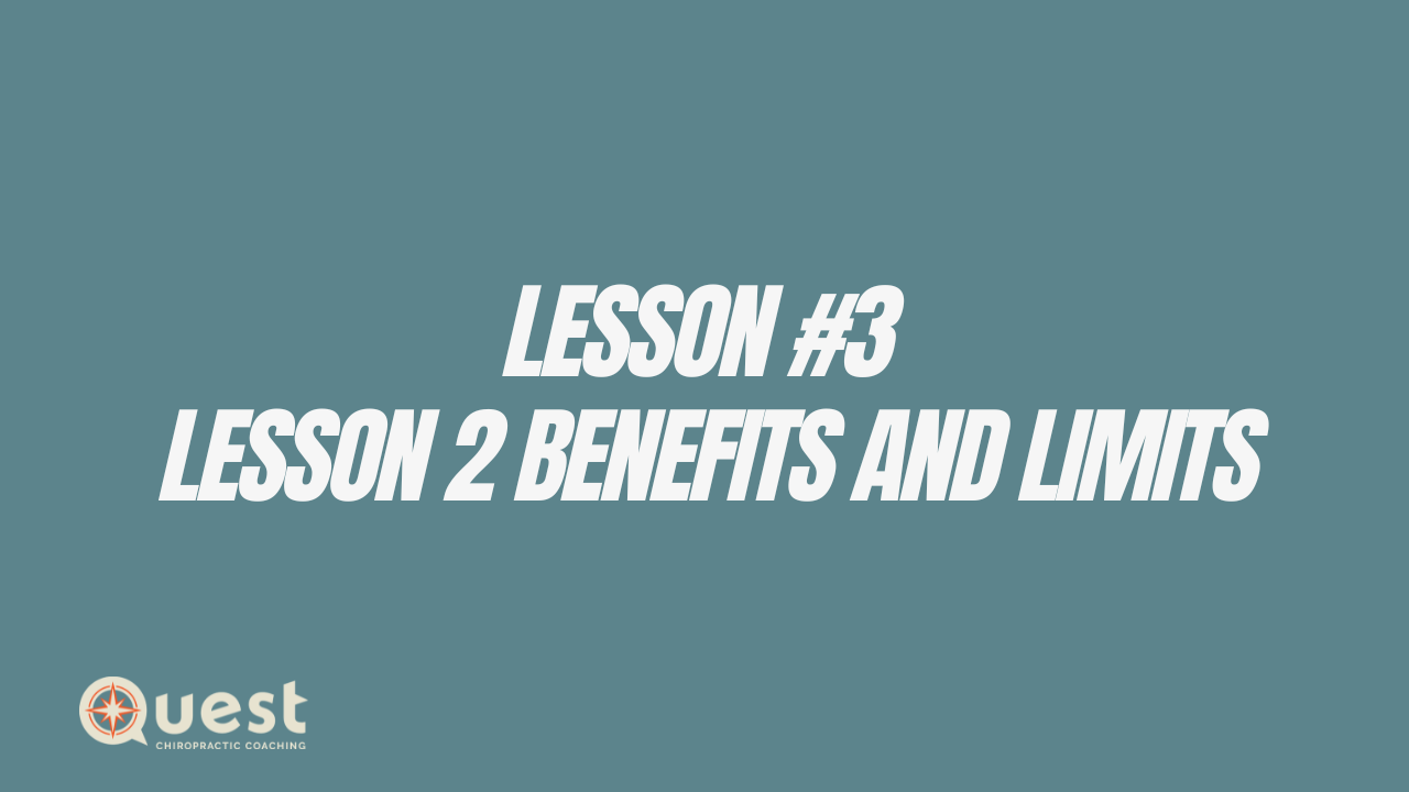 Lesson #3: Lesson 2: Benefits and Limits