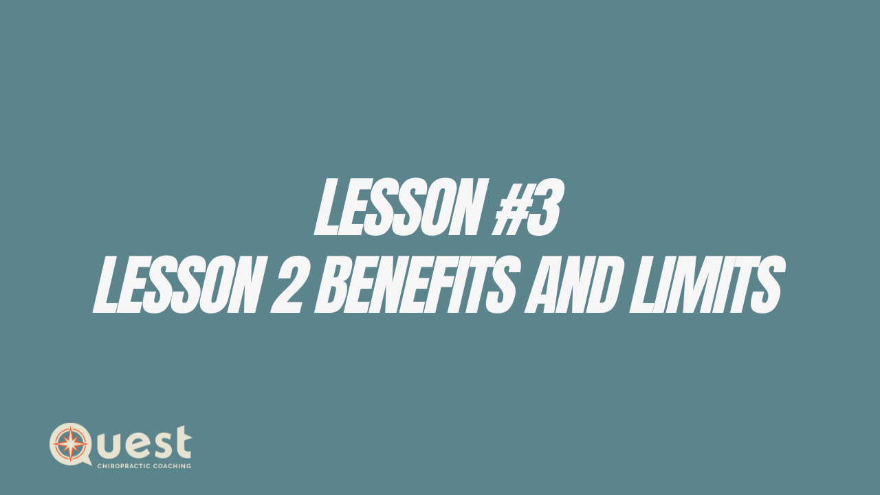 Lesson #3: Lesson 2: Benefits and Limits