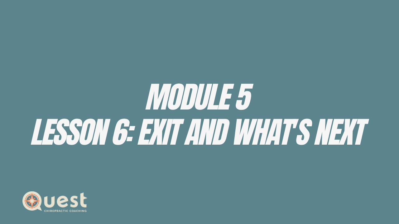 Module 5: Lesson 6: Exit and What's Next