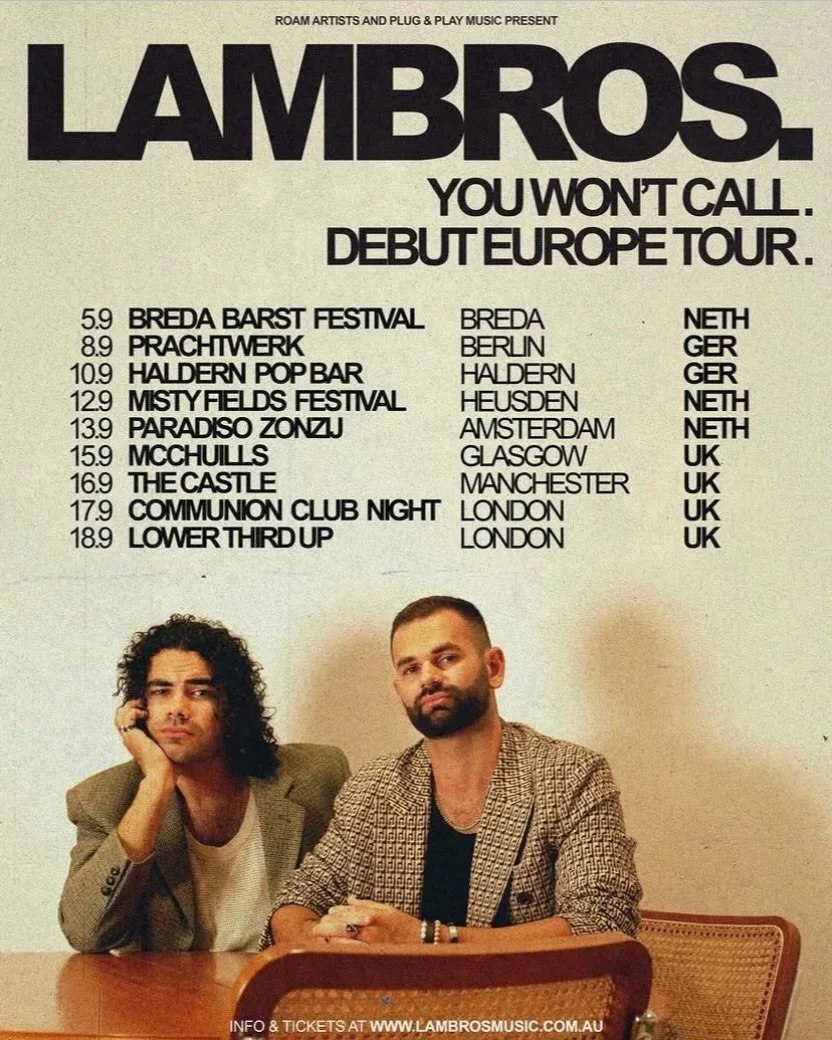 Sydney duo LamBros. are bringing their explosive live show to Europe, fresh from a breakout year and growing international buzz. Their sound fuses blues, rock, folk, soul, and funk into something raw, powerful, and impossible to sit still to. Septemb