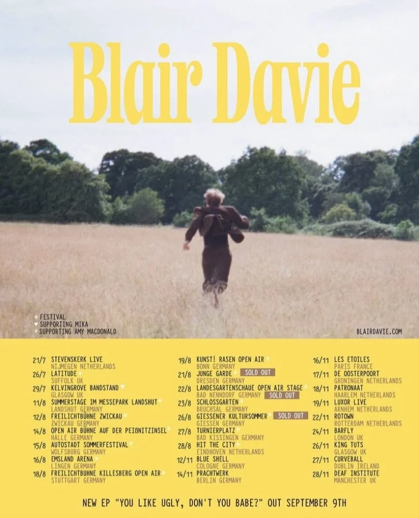 Blair Davie turns love, relationships, and self-discovery into emotional pop that feels both deeply personal and instantly relatable. Following the release of &rdquo;You Like Ugly, Don&rsquo;t You Babe,&rdquo; Blair brings the new songs to life on hi
