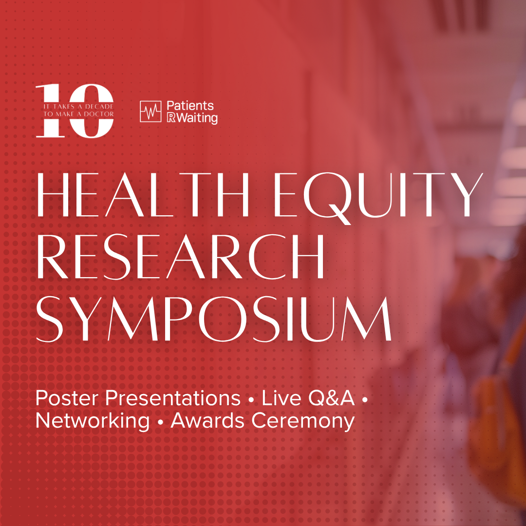 Health Equity Research Symposium - 10th Annual Diversity in Medicine Conference