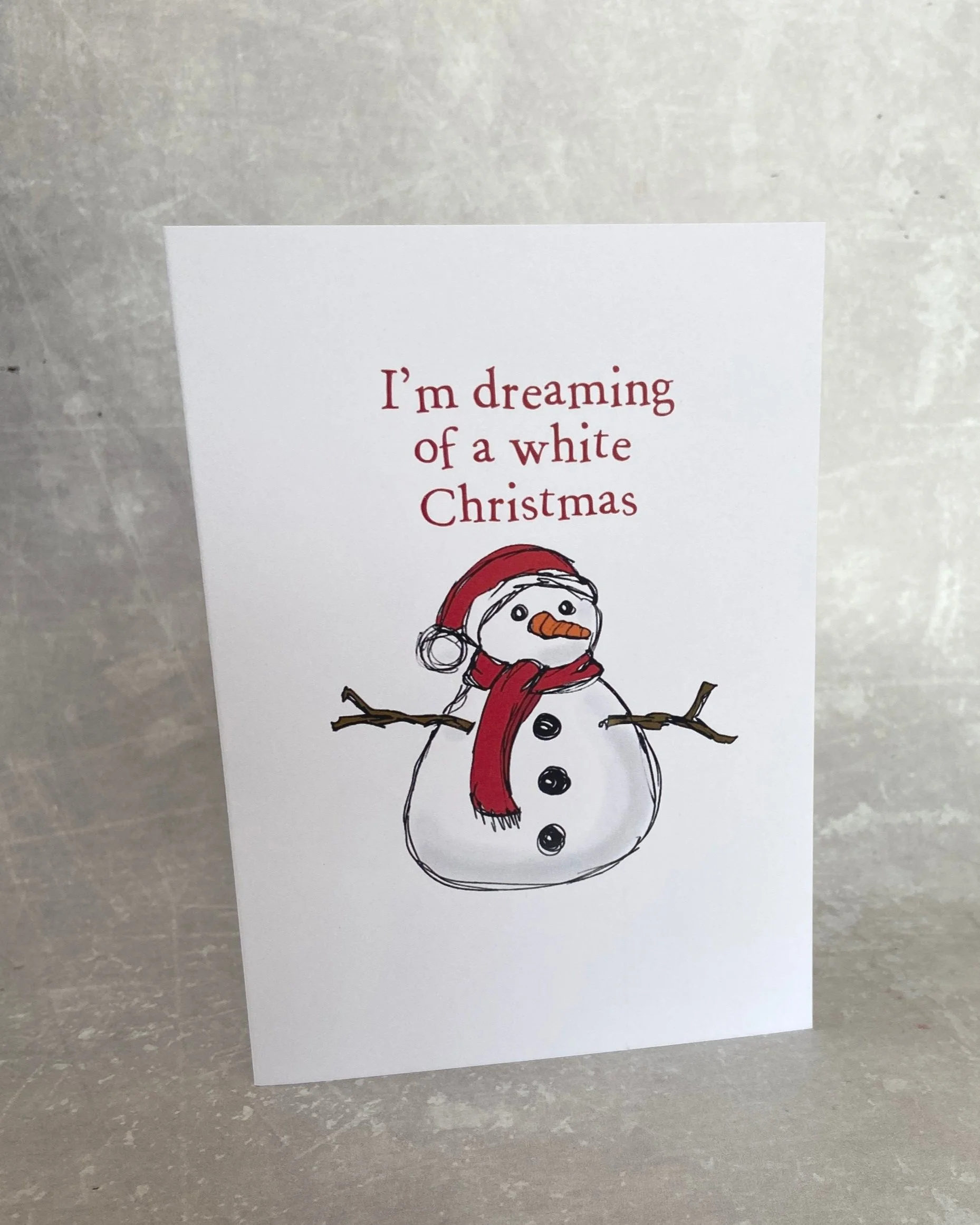 I'm dreaming of a white Christmas snowman card