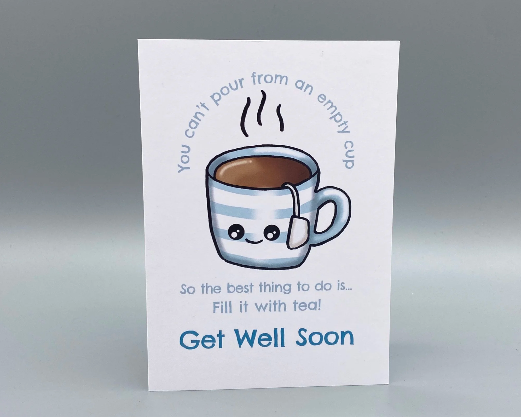 'You can't pour from an empty cup' Get Well Soon greetings card by Devon artist Helen Leslie Illustrator