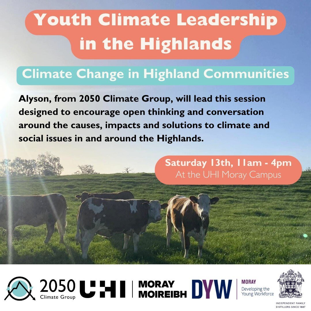 Youth Climate Leadership in the Highlands 📢

Workshop details: Climate Change in Highland Communities

Join us on Saturday 13th April at the UHI Moray campus, the registration link is in our bio 🔗

#2050StartsNow