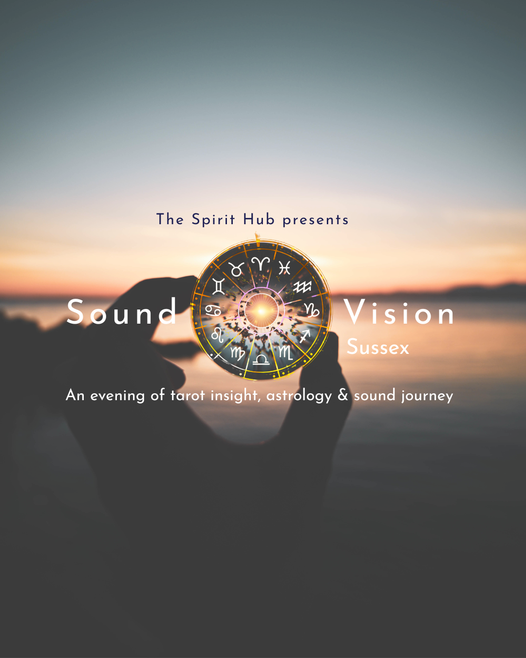 Orange skyline at dusk over water with an astrolical wheel. The Spirit Hub presents Sound & Vision Sussex. An evening of tarot insight astrology & sound journey