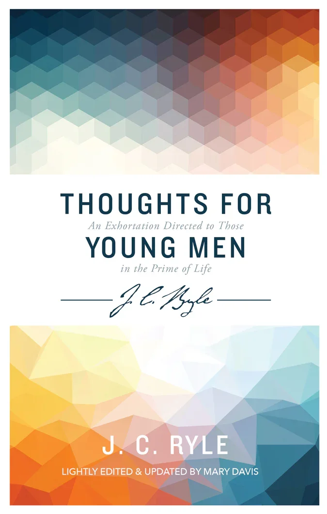 Thoughts for Young Men by J.C. Ryle