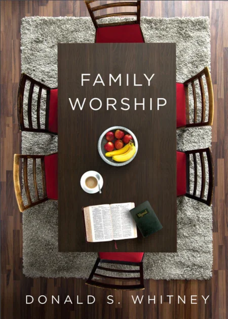 Family Worship by Donald Whitney