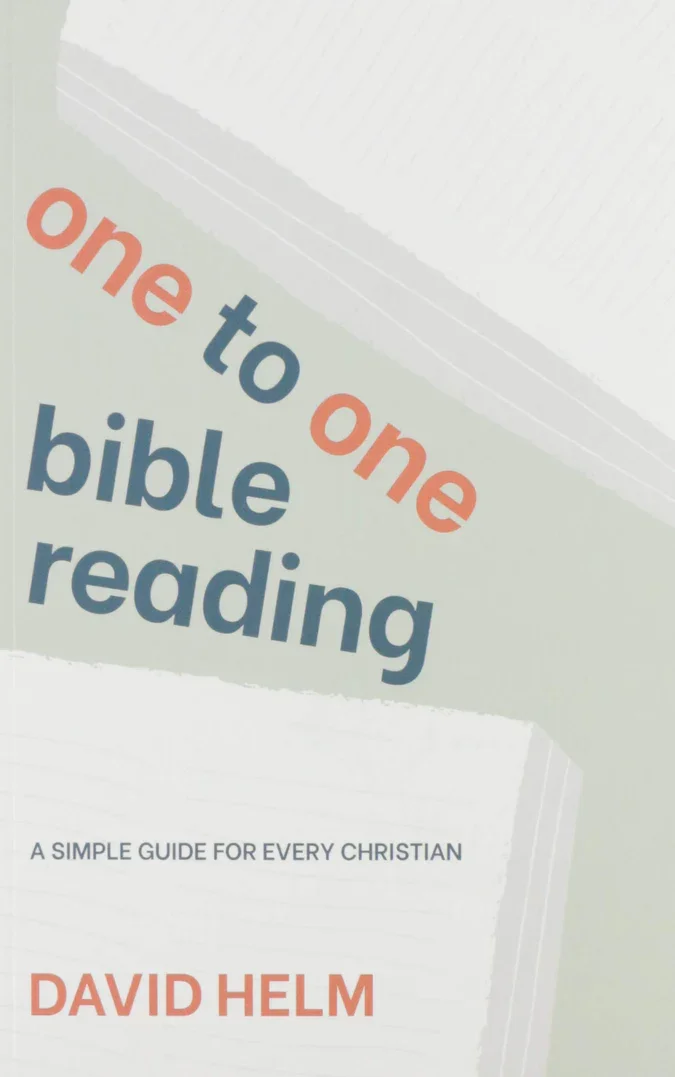One to One Bible Reading by David Helm