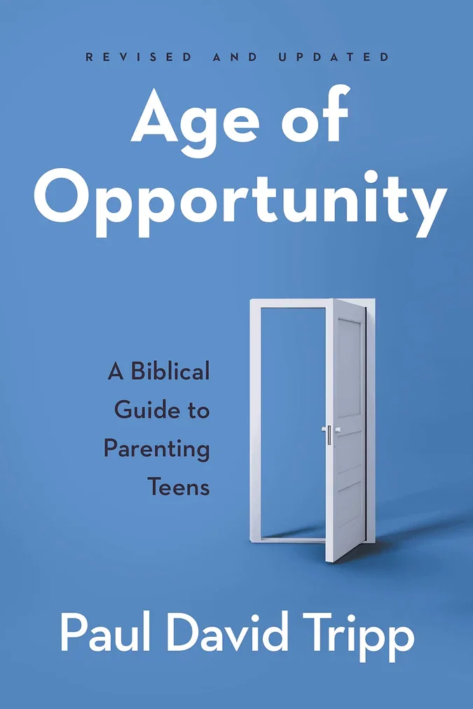 Age of Opportunity by Paul Tripp