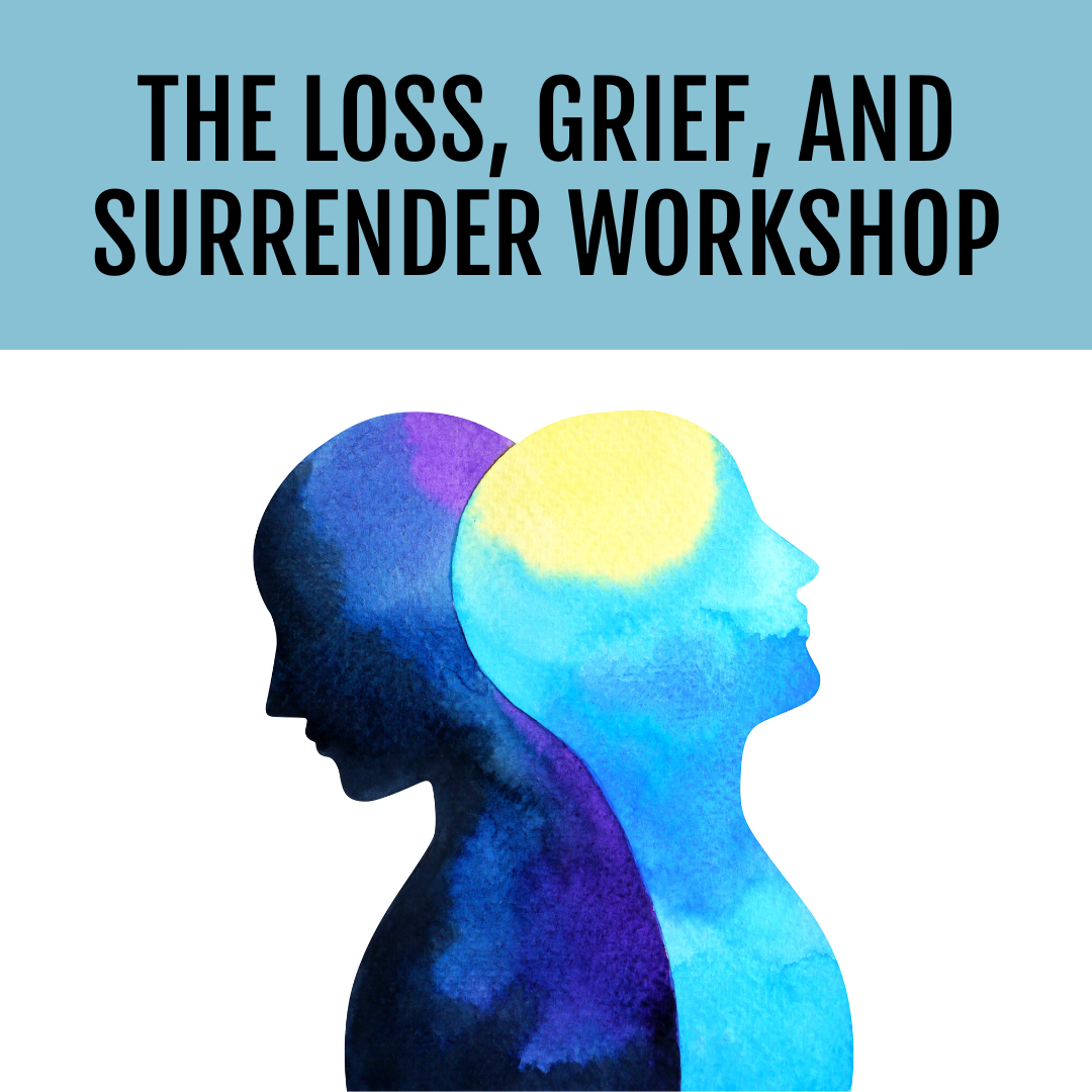 loss, grief and surrender: the path to grace