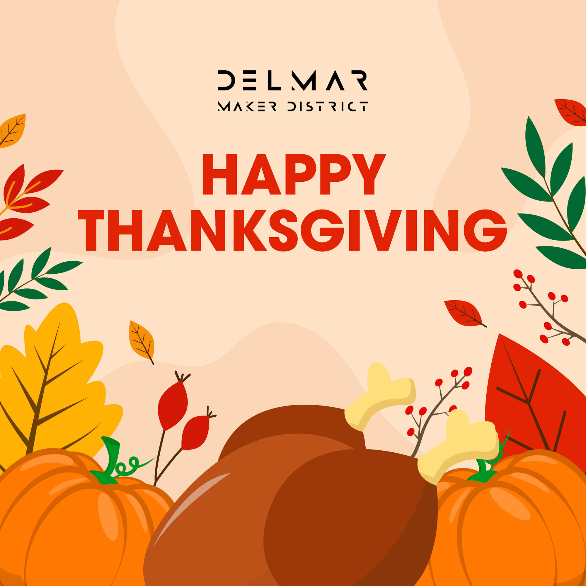 Happy Thanksgiving from all of us at the Delmar Maker District! 
We hope you all have a fantasic holiday full of delicious food!