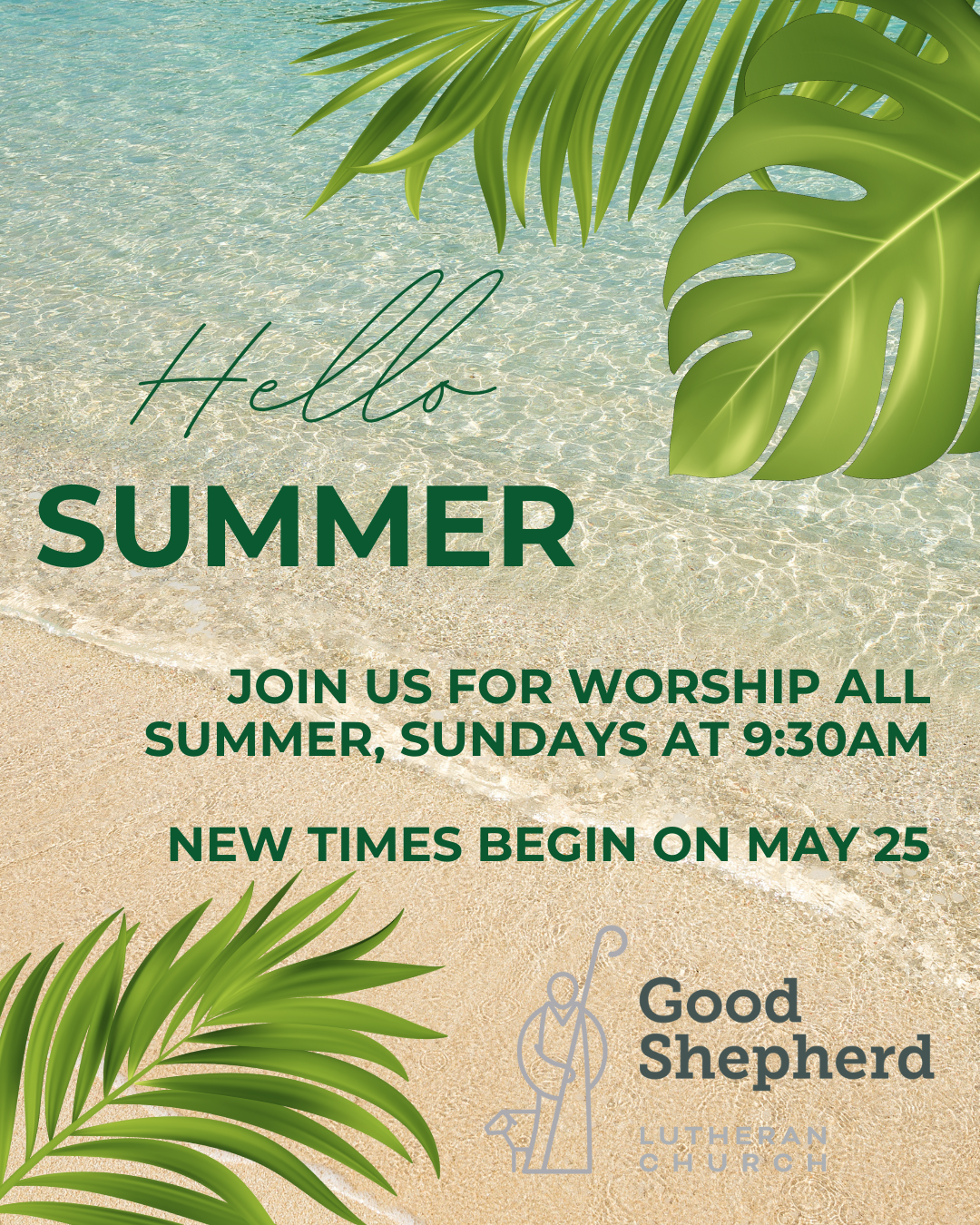Summer Worship Hours Begin