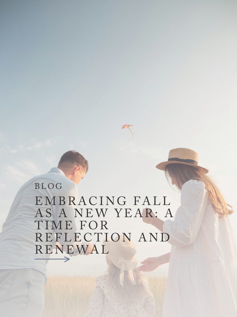 Embracing Fall as a New Year: A Time for Reflection and Renewal