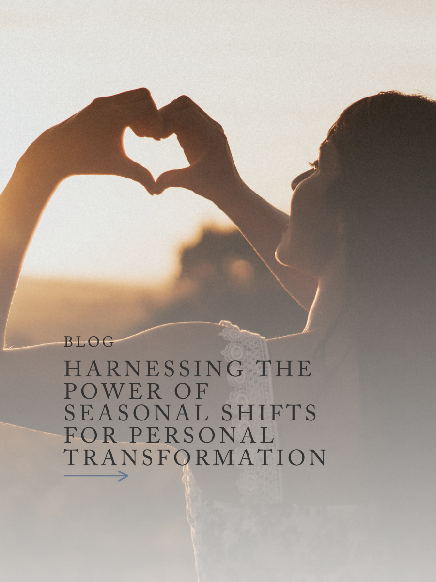 Harnessing the Power of Seasonal Shifts for Personal Transformation