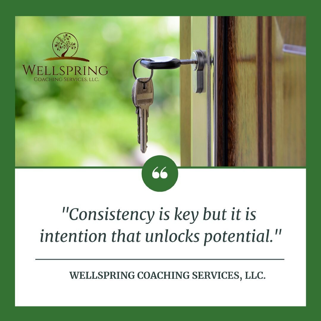 Be consistent. Be intentional.

&ldquo;Our goal is your empowerment through increased awareness, confidence and clarity.&rdquo;
Visit: wellspringcoachingservices.com

#personalgrowth #lifecoach #awareness #confidence #clarity #wellspring #goals #form